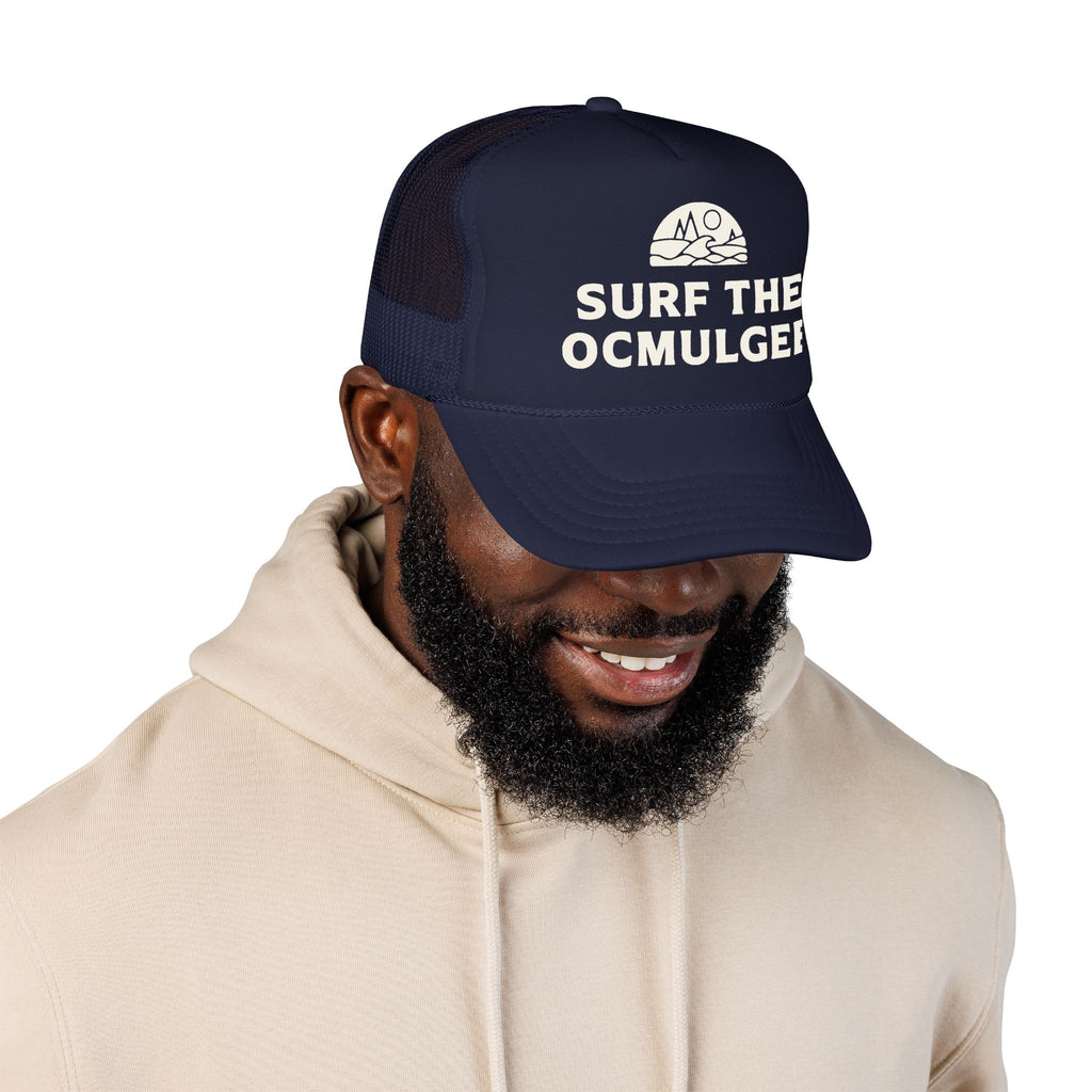 Surf The Ocmulgee - Foam Trucker Hat