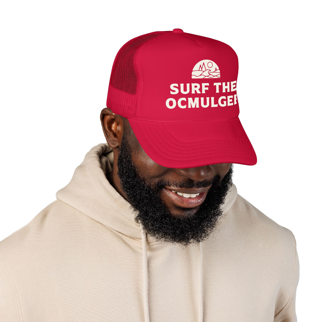 Surf The Ocmulgee - Foam Trucker Hat